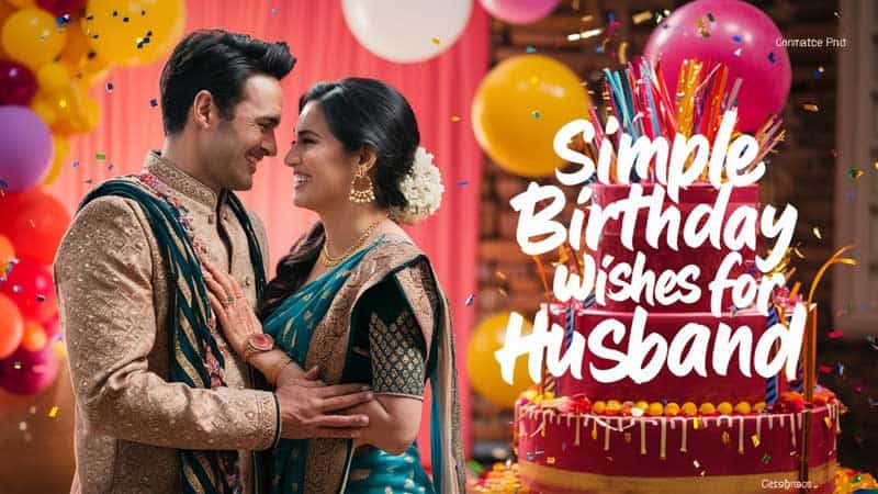 Simple Happy Birthday Wishes for the Husband